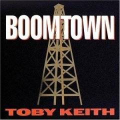 Toby Keith : Boomtown